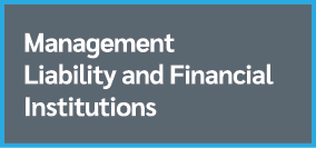 Management Liability and Financial Institutions